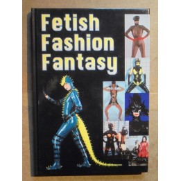 Fetish Fashion Fantasy Buch Sammlerstück -GEBRAUCHT- | Fesselliebe.de
