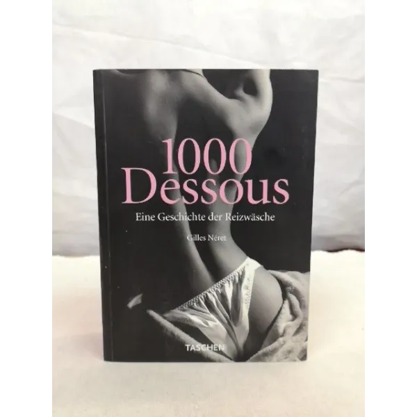 1000 Dessous - Eine Geschichte Der Reizwäsche Buch Softcover | Fesselliebe.de